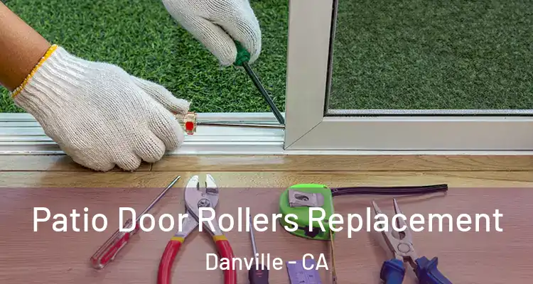  Patio Door Rollers Replacement Danville - CA