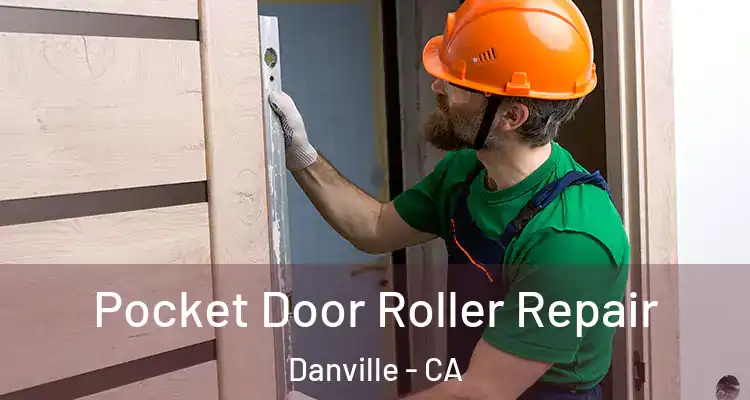  Pocket Door Roller Repair Danville - CA