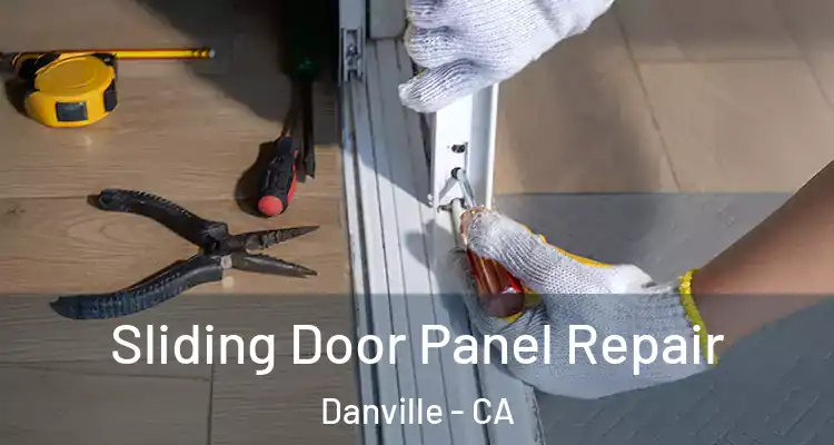  Sliding Door Panel Repair Danville - CA