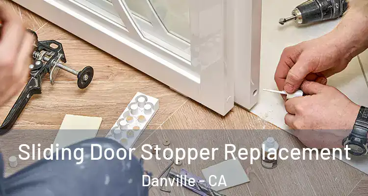  Sliding Door Stopper Replacement Danville - CA